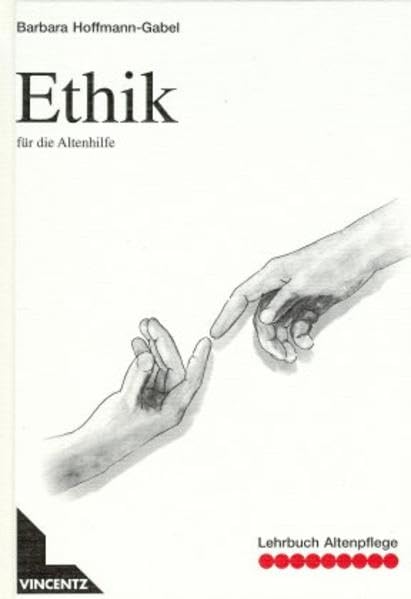 Lehrbuch Altenpflege, Ethik für die Altenhilfe Medicine