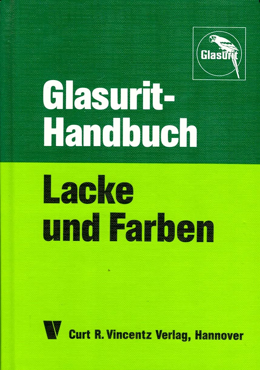 Glasurit-Handbuch: Lacke und Farben Business & Technology