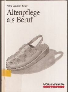 Altenpflege als Beruf (Lehrbuch Altenpflege) Medicine