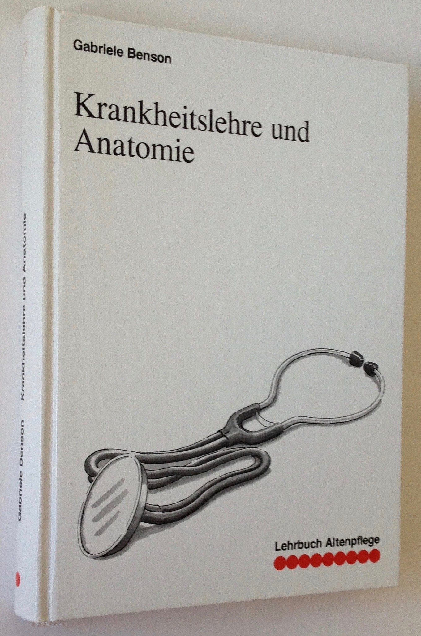 Lehrbuch Altenpflege, Krankheitslehre und Anatomie Medicine