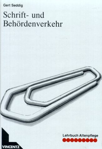 Lehrbuch Altenpflege, Schriftverkehr und Behördenverkehr Media & Communication