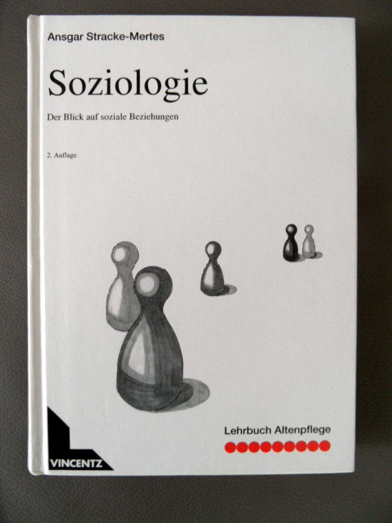 Lehrbuch Altenpflege, Soziologie: Der Blick auf soziale Beziehungen Medicine