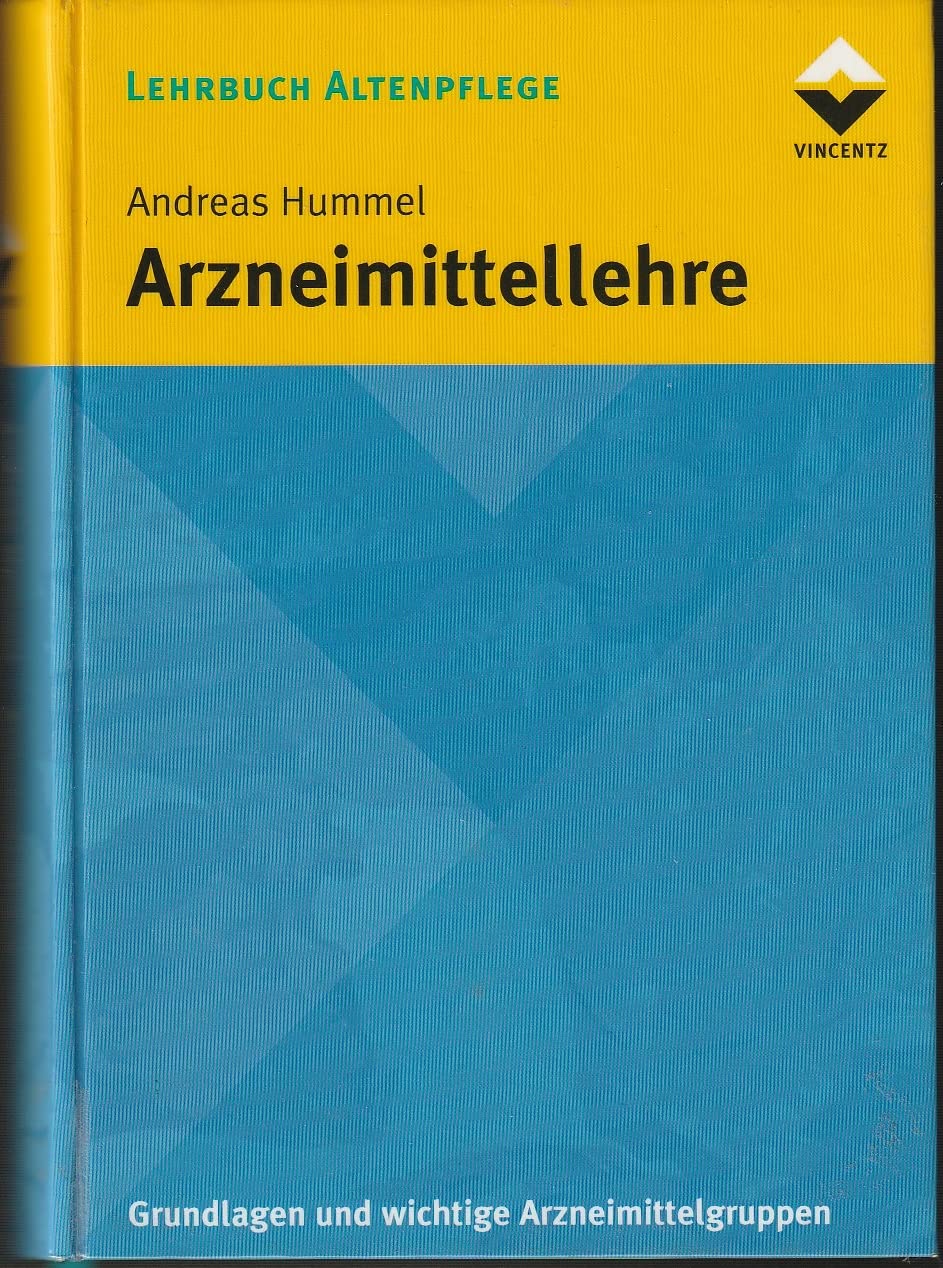 Arzneimittellehre: Allgemeiner und spezieller Teil (Altenpflege) Medicine