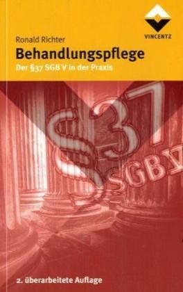 Behandlungspflege: Der § 37 SGB V in der Praxis Law