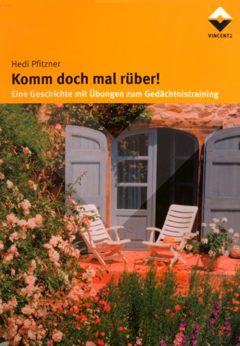 Komm doch mal rüber!: Eine Geschichte mit Übungen zum Gedächtnistraining Law