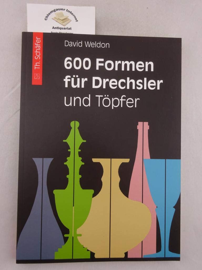 600 Formen für Drechsler und Töpfer: Risszeichnungen zum Übertragen (HolzWerken) Business & Technology