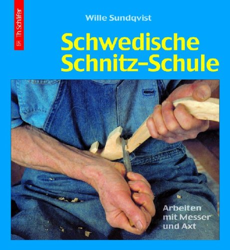 Schwedische Schnitz-Schule: Arbeiten mit Messer und Axt (HolzWerken) Film, Art & Culture