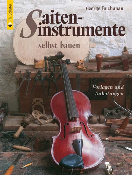 Saiteninstrumente selbst bauen: Vorlagen und Anleitungen (HolzWerken) Sheet Music