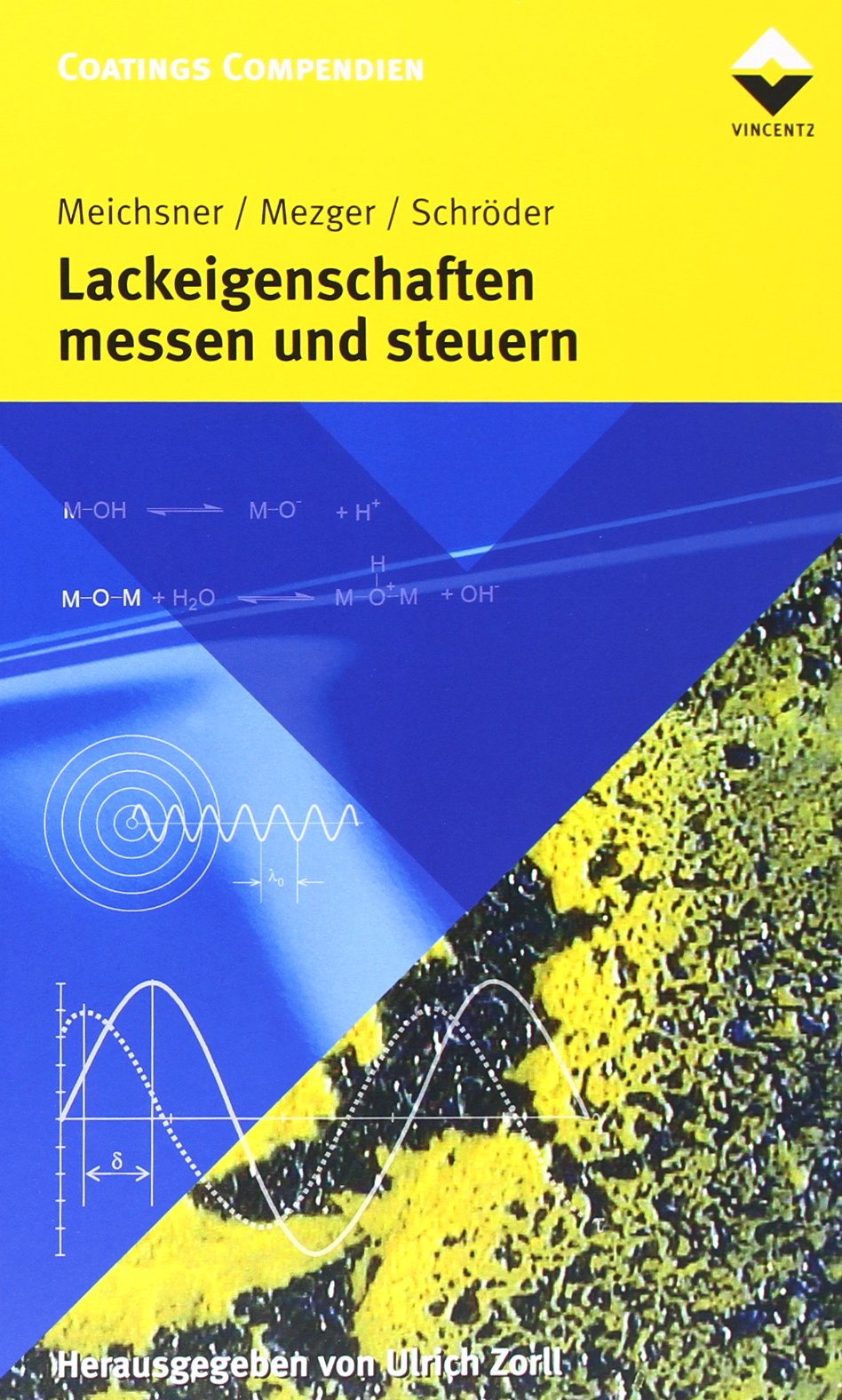 Lackeigenschaften messen und steuern (Farbe und Lack Edition) Business & Technology