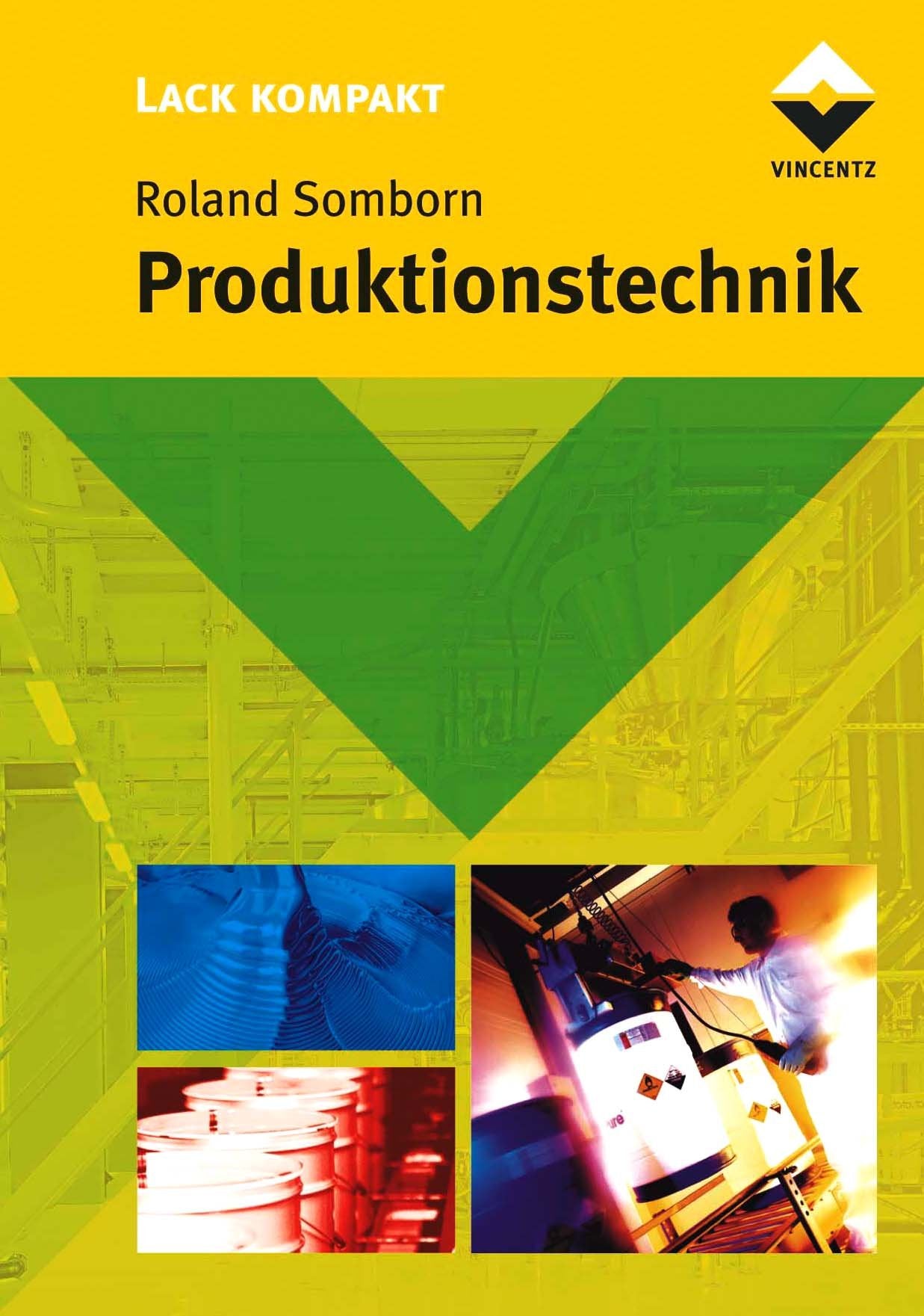 Lack kompakt: Produktionstechnik Business & Technology