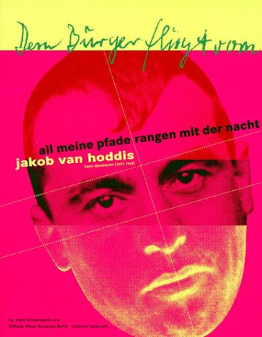 All meine Pfade rangen mit der Nacht : Jakob van Hoddis, Hans Davidsohn (1887 - 1942). Begleitband zur gleichnamigen Ausstellung Film, Art & Culture
