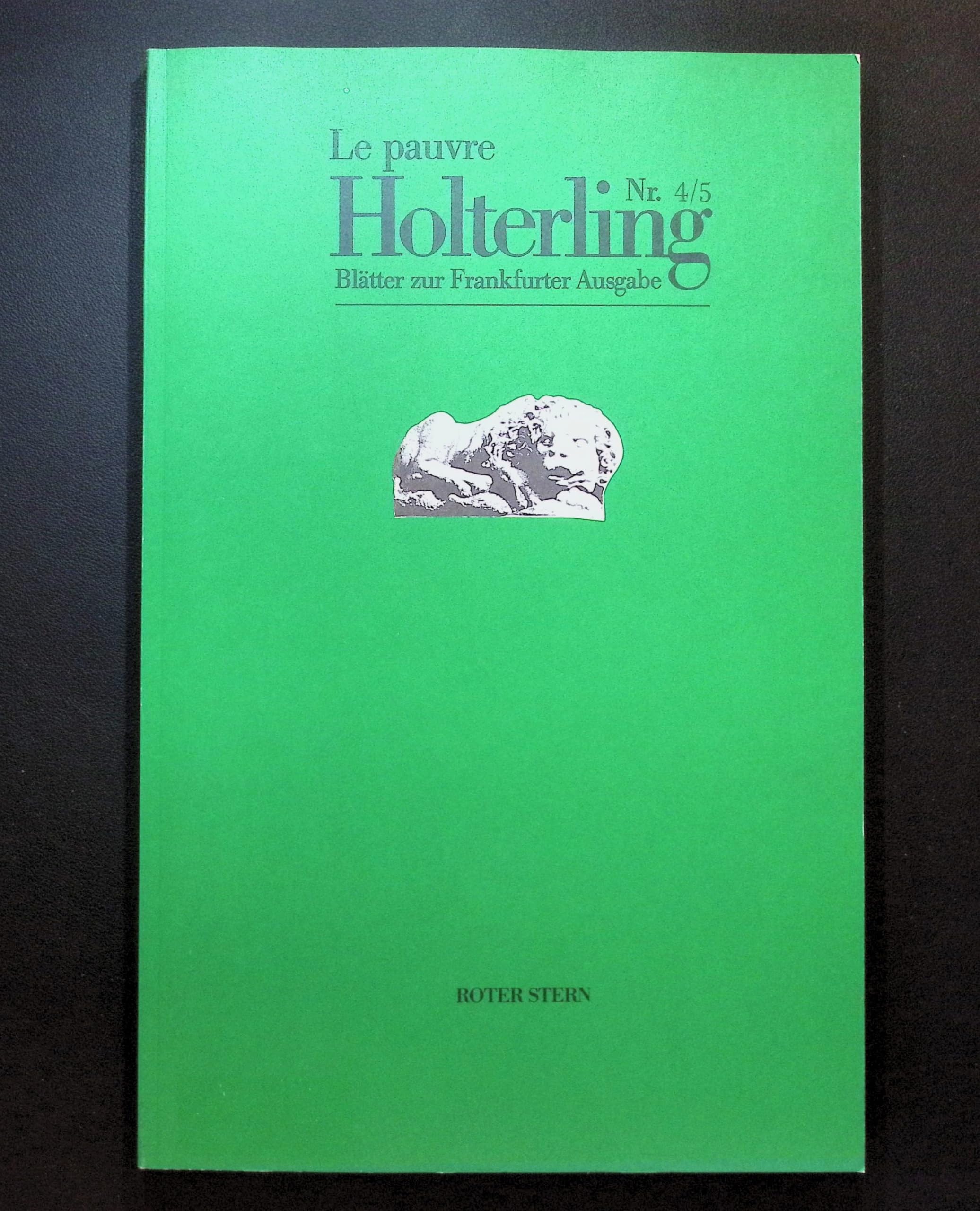 Le pauvre Holterling Nr. 4/5. Blätter zur Frankfurter Ausgabe Books