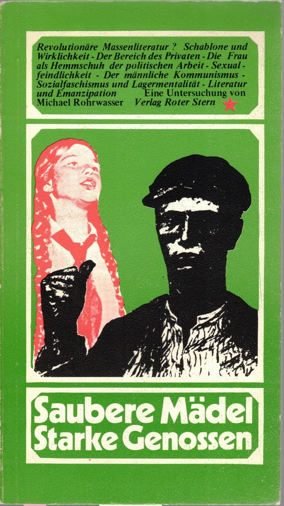 Saubere Madel, starke Genossen: Proletarische Massenliteratur? (Untersuchungen + Materialien ; 9) (German Edition) Books