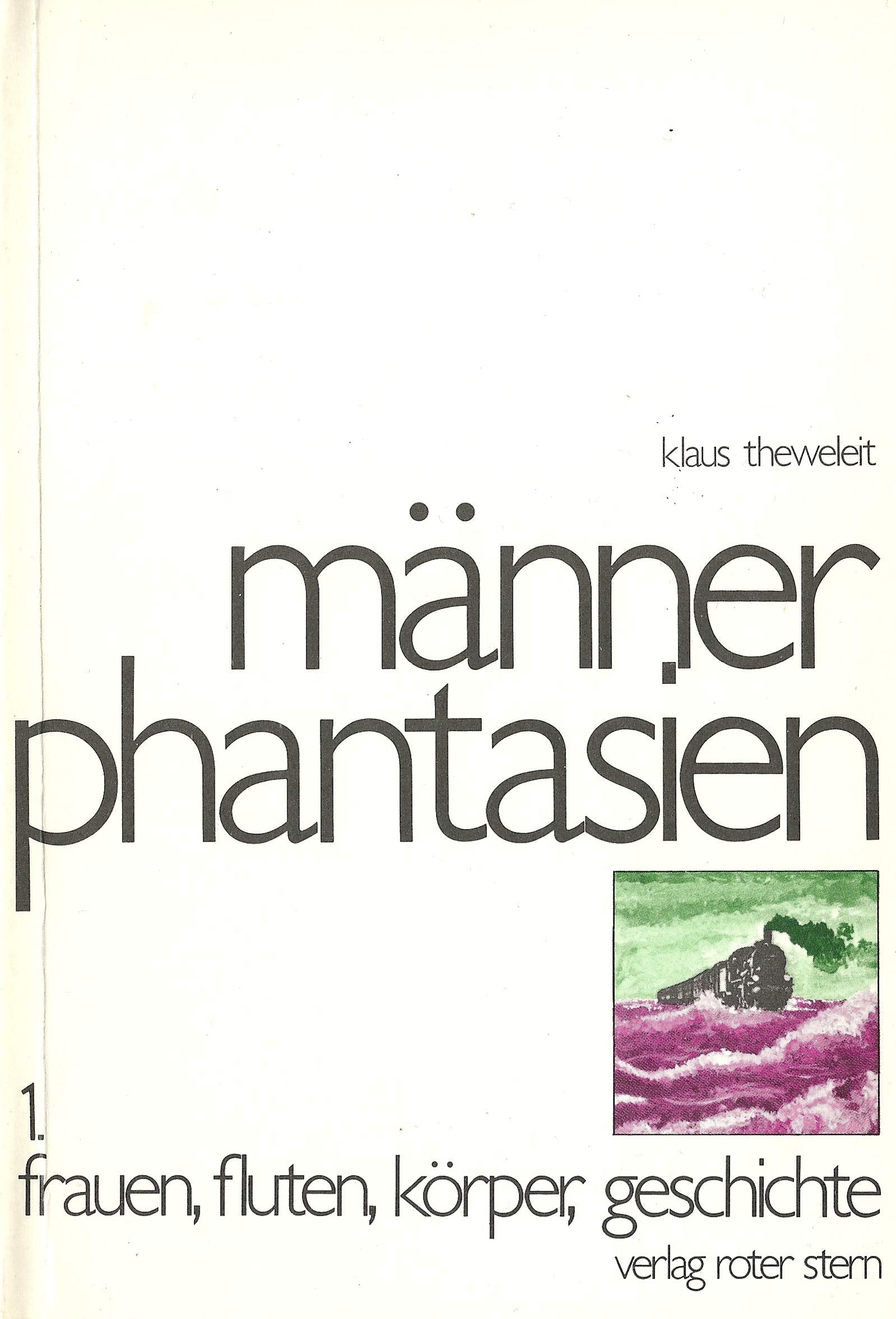 Männerphantasien, Band 1: Frauen, FLuten, Körper, Geschichte. Health, Nutrition & Fitness