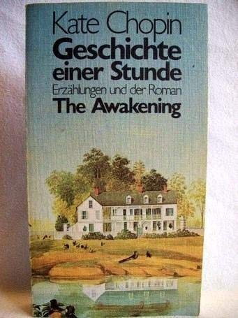 Geschichte einer Stunde: Erzählungen; Roman. Übertr. u. hrsg. v. Barbara Becker, Petra Bräutigam, Josefine Carls u.a. Arts & Music