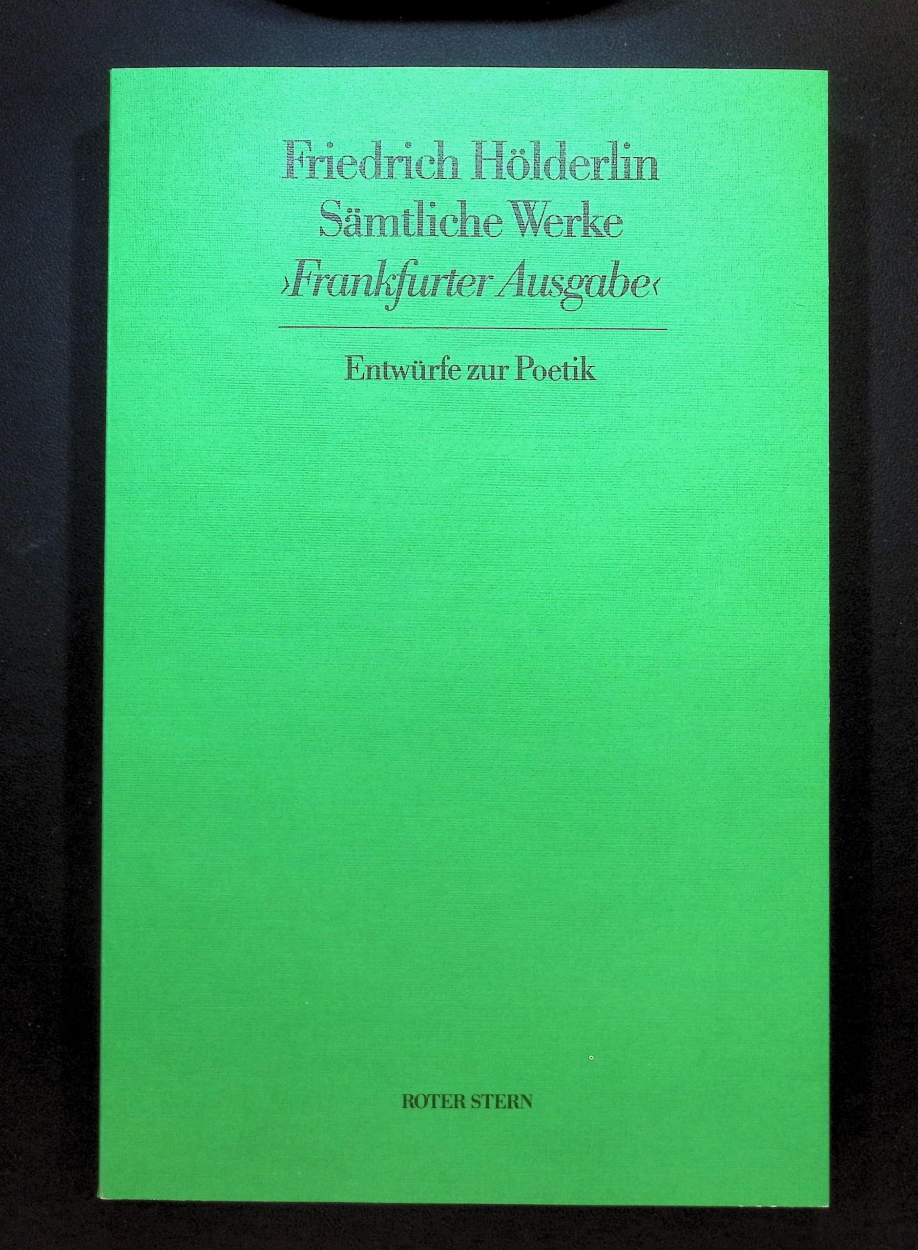Sämtliche Werke. Frankfurter Ausgabe. Historisch-Kritische Ausgabe: Sämtliche Werke, Historisch- Kritische Ausgabe (Frankfurter Hölderlin Ausgabe), Bd.14, Entwürfe zur Poetik. Contemporary literature Books