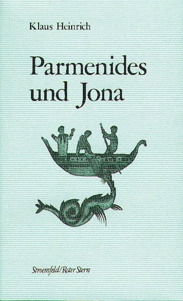 Parmenides und Jona: Vier Studien über das Verhältnis von Philosophie und Mythologie Philosophy