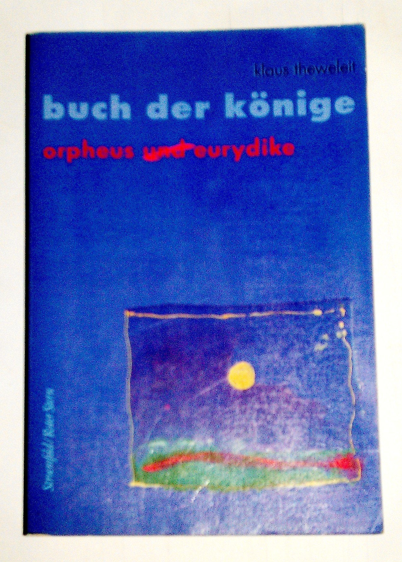 Buch der Könige, in 4 Bdn., Bd.1, Orpheus und Eurydike Books