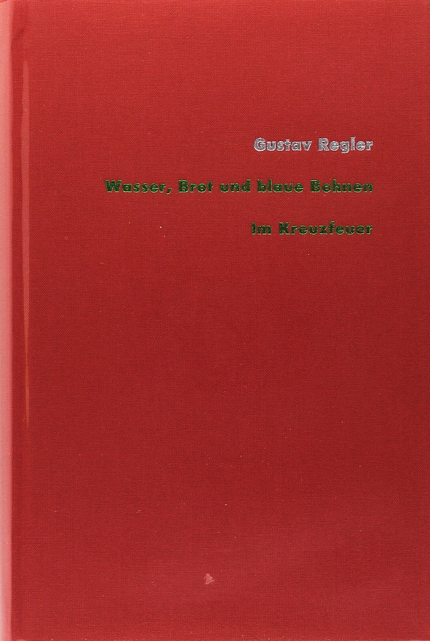 Wasser, Brot und blaue Bohnen. Im Kreuzfeuer Classics