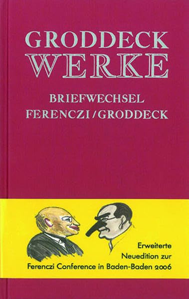 Werke / Briefwechsel Ferenczi – Groddeck Medicine