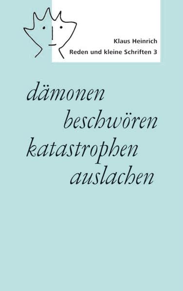 dämonen beschwören katastrophen auslachen: Mit Musikbeispielen zum Essay "Musik und Religion" (Reden und kleine Schriften) Philosophy