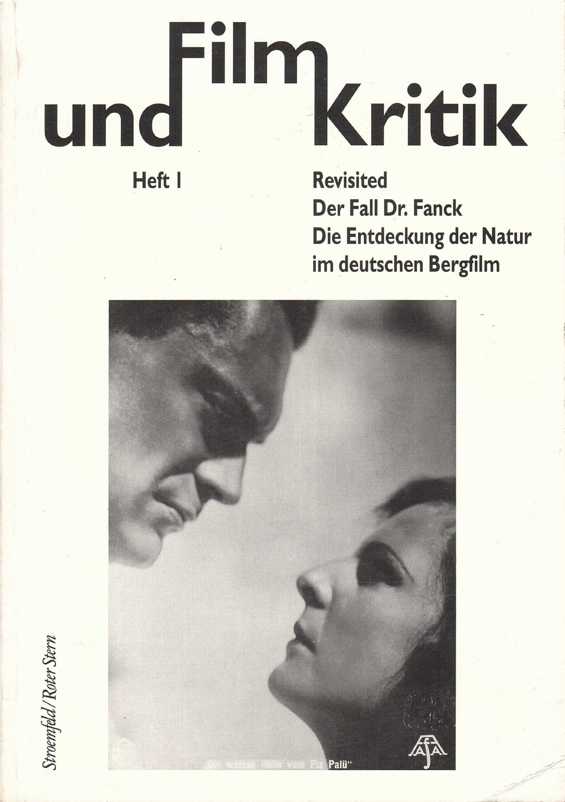 Film und Kritik: Revisited. Der Fall Dr. Fanck. Die Entdeckung der Natur im deutschen Bergfilm Media & Communication