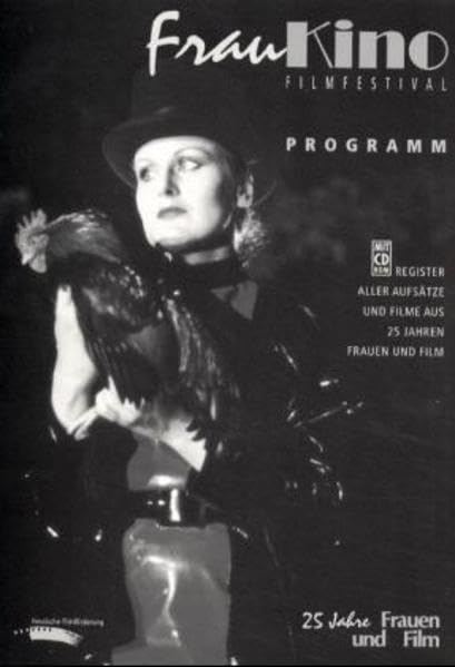 Frauen und Film 62. 25 Jahre Frauen und Film 1974 - 1999. FrauKino Film, Art & Culture