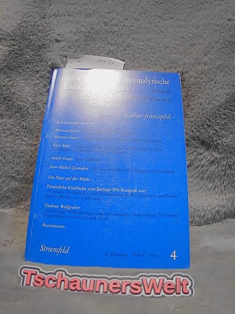 Zeitschrift für psychoanalytische Theorie und Praxis. Jahrgang XXII - Cahier francophil Psychology