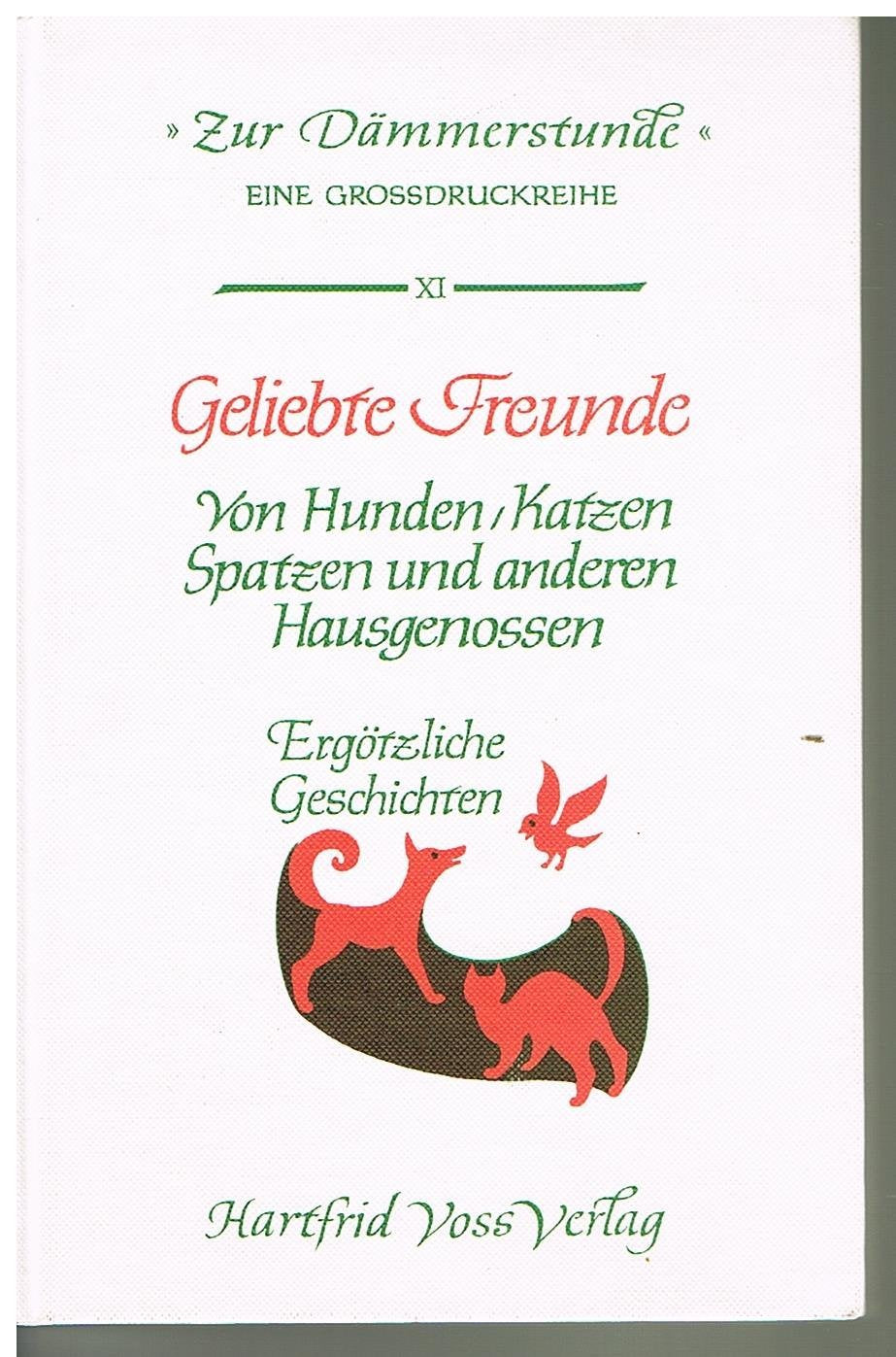 Zur Dämmerstunde XI, Geliebte Freunde Books