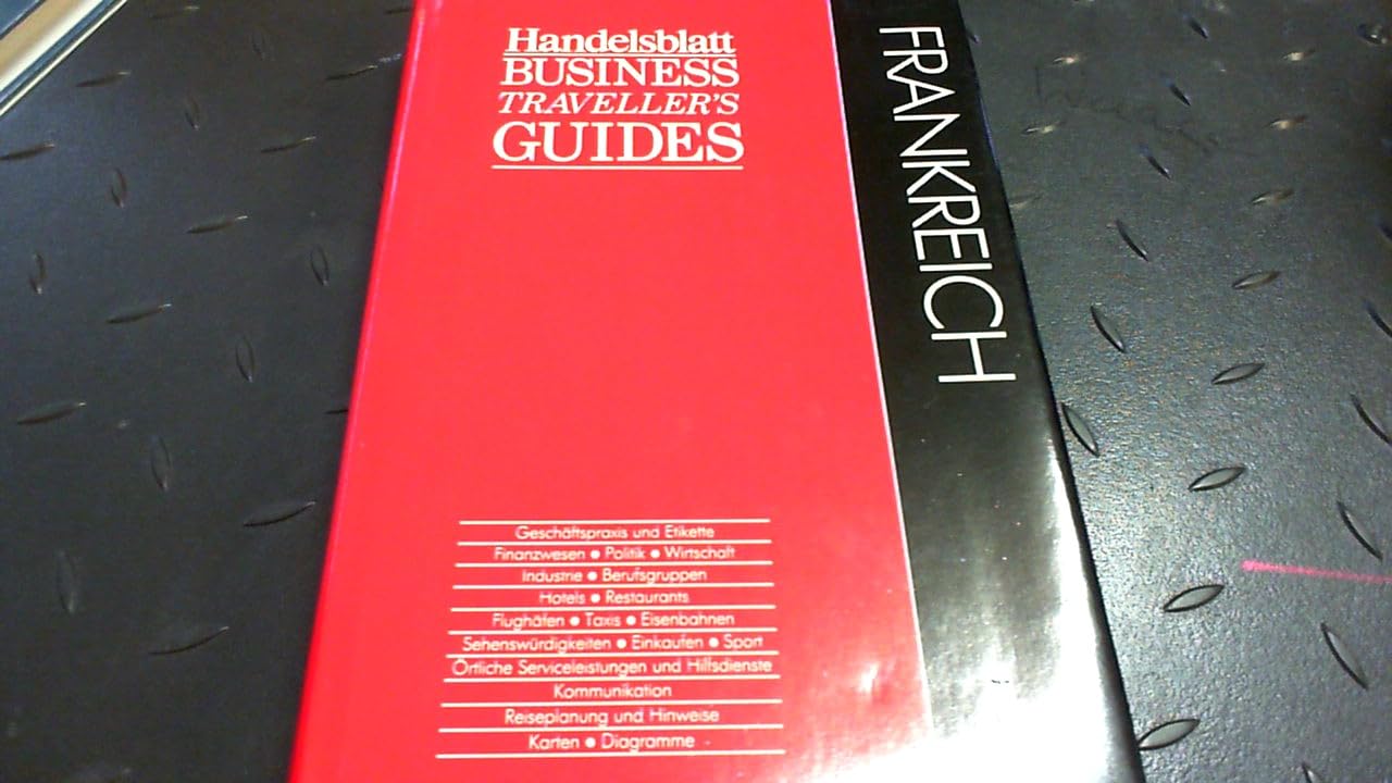 Handelsblatt Business Travellers Guides. Frankreich Business, Finance & Career