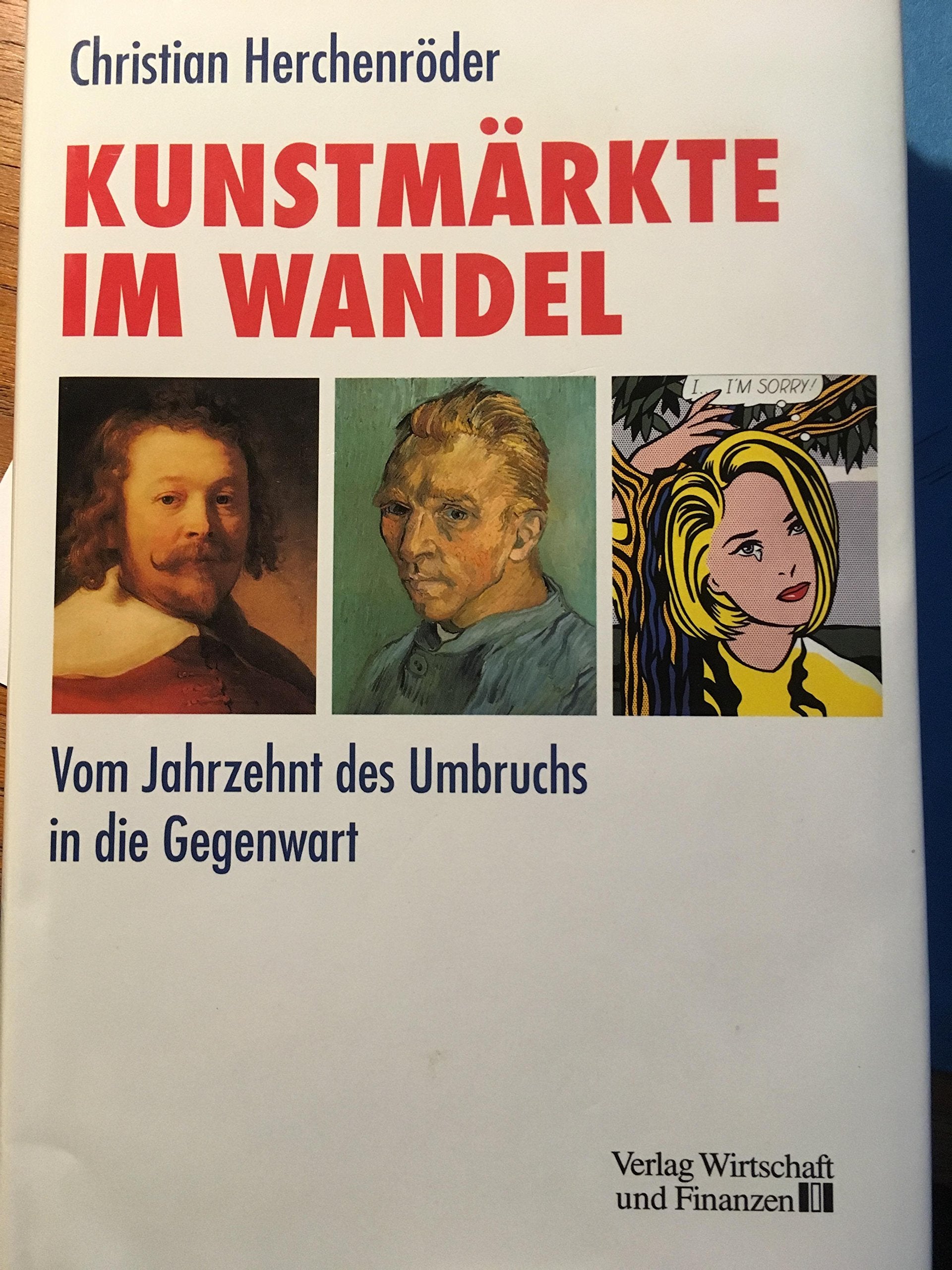 Kunstmärkte im Wandel. Vom Jahrzehnt des Umbruchs in die Gegenwart Business, Finance & Career Books