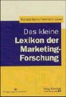 Das kleine Lexikon der Marketingforschung Business, Finance & Career