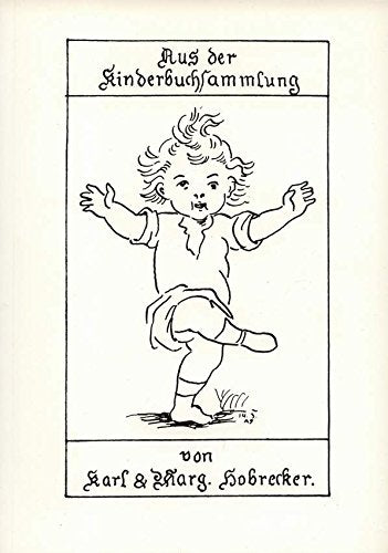 Aus der Kinderbuchsammlung von Karl und Margarete Hobrecker. Eine Ausstellung der Universitätsbibliothek Braunschweig. Books