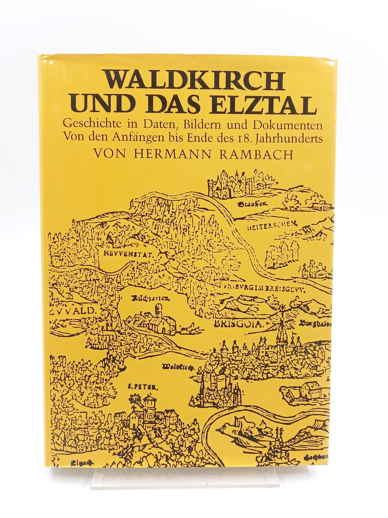 Waldkirch und das Elztal: Geschichte in Daten, Bildern und Dokumenten book