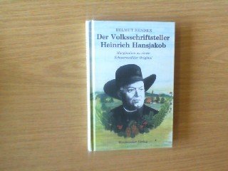 Der Volksschriftsteller Heinrich Hansjakob. Marginalien zu einem Schwarzwälder Original Professional & Reference Books
