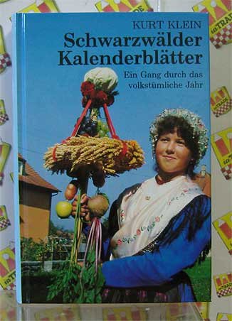 Schwarzwälder Kalenderblätter. Ein Gang durch das volkstümliche Jahr Books