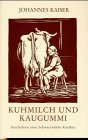 Kuhmilch und Kaugummi: Geschichten einer Schwarzwälder Kindheit Personalities