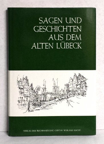 Sagen und Geschichten aus dem alten Lübeck Hobbies & Crafts