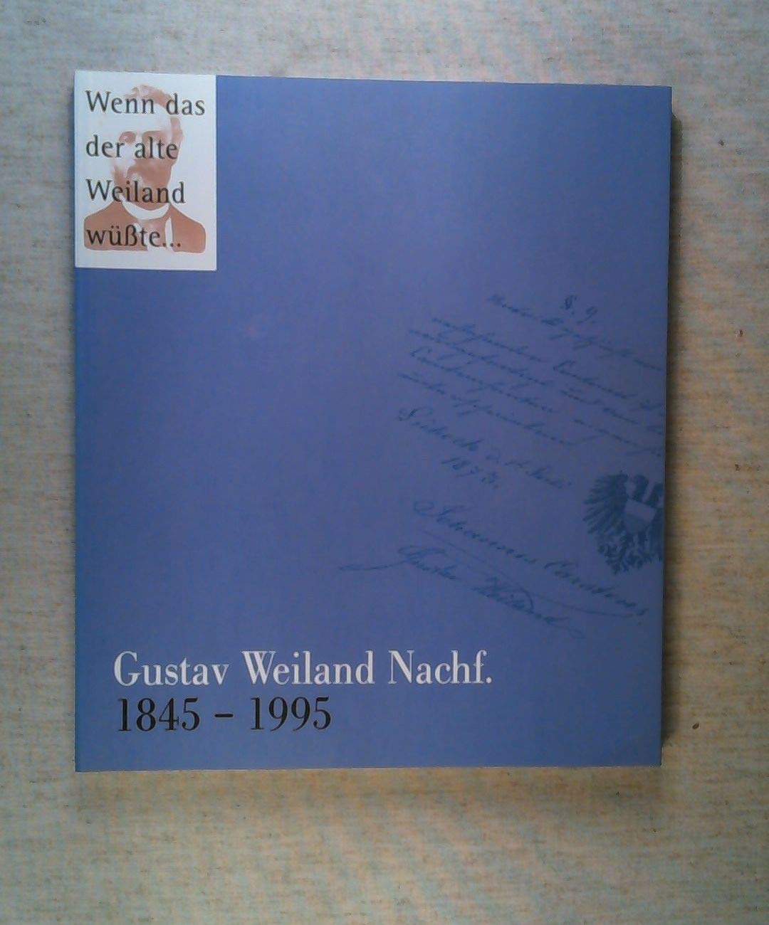 Gustav Weiland Nachf. : einhundertfünfzig Jahre Buchhandel in Lübeck 1845 - 1995 Books