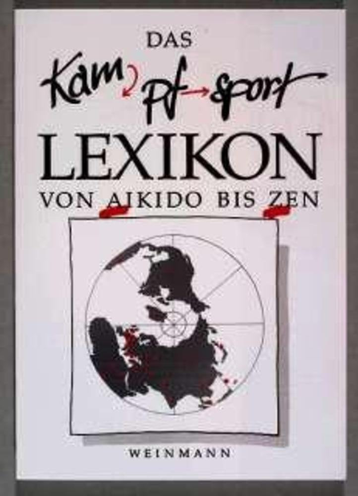 Das Kampfsport Lexikon von Aikido bis Zen Reference Books