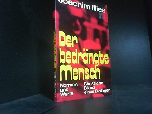 Der bedrängte Mensch : Normen u. Werte , christl. Bilanz e. Biologen. Books