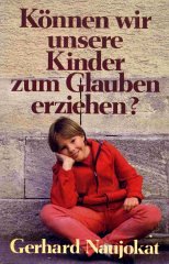 Können wir unsere Kinder zum Glauben erziehen? Education & Training