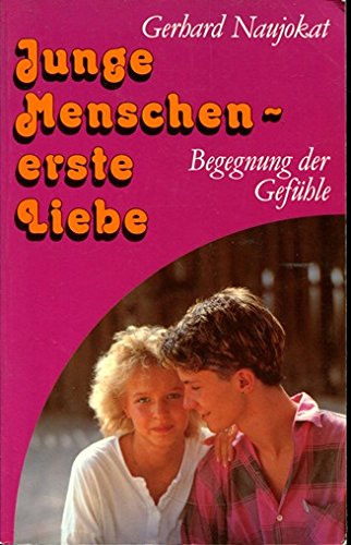 Junge Menschen - erste Liebe : Begegnung der Gefühle Books