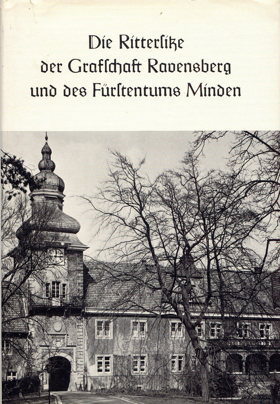 Die Rittersitze der Grafschaft Ravensberg und des Fürstentums Minden Business & Technology