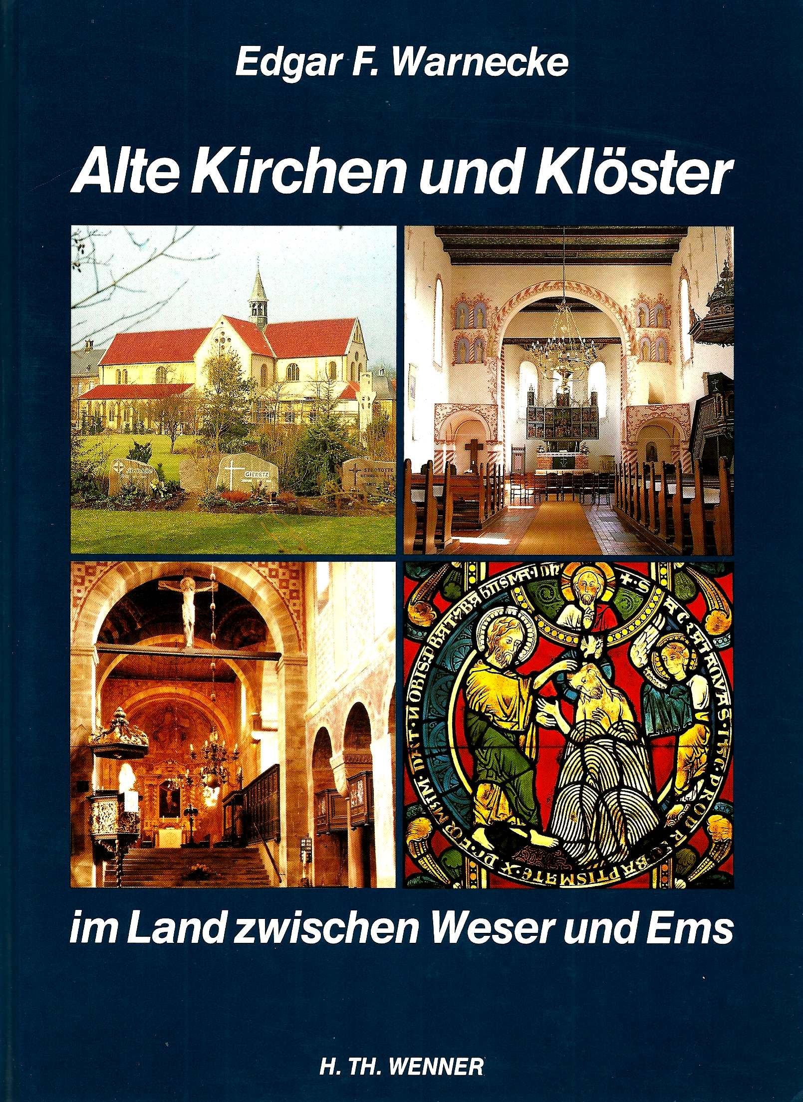 Alte Kirchen und Klöster im Land zwischen Weser und Ems Books