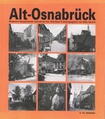 Alt-Osnabrück. Bildarchiv fotografischer Aufnahmen bis 1945 Politics & History