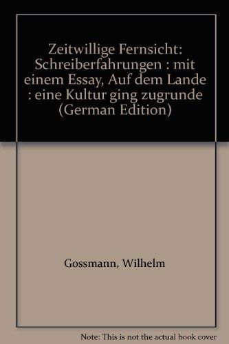 Zeitweilige Fernsicht: Schreiberfahrungen Contemporary literature