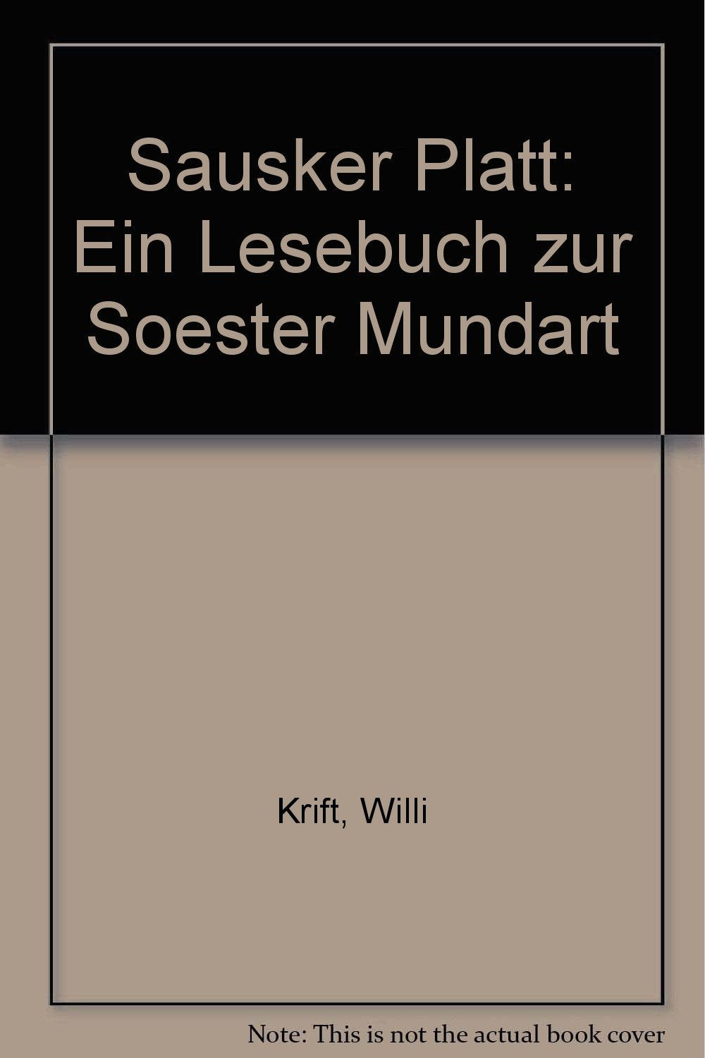 Sausker Platt: Ein Lesebuch zur Soester Mundart Contemporary literature