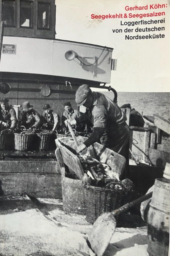 Seegekehlt und seegesalzen: Die Loggerheringsfischerei von der deutschen Nordseeküste - Zur Erinnerung an die vor 100 Jahren gegründete Glückstädter Heringsfischerei Film, Art & Culture