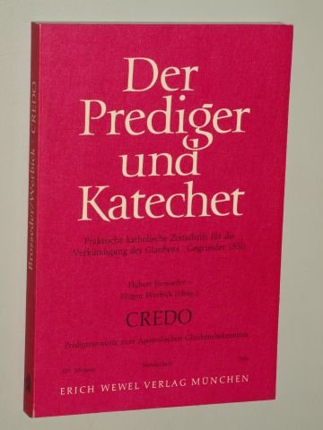 Credo. Predigtentwürfe zum Apostolischen Glaubensbekenntnis. Sonderband der Zeitschrift "Der Prediger und Katechet" 1986 Books